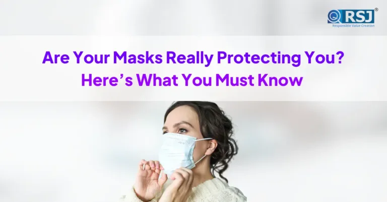 Are your masks really protecting you here’s what you must know